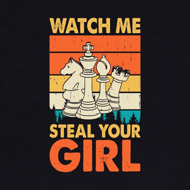 Watch Me Steal Your Girl T shirt For Women by QueenTees